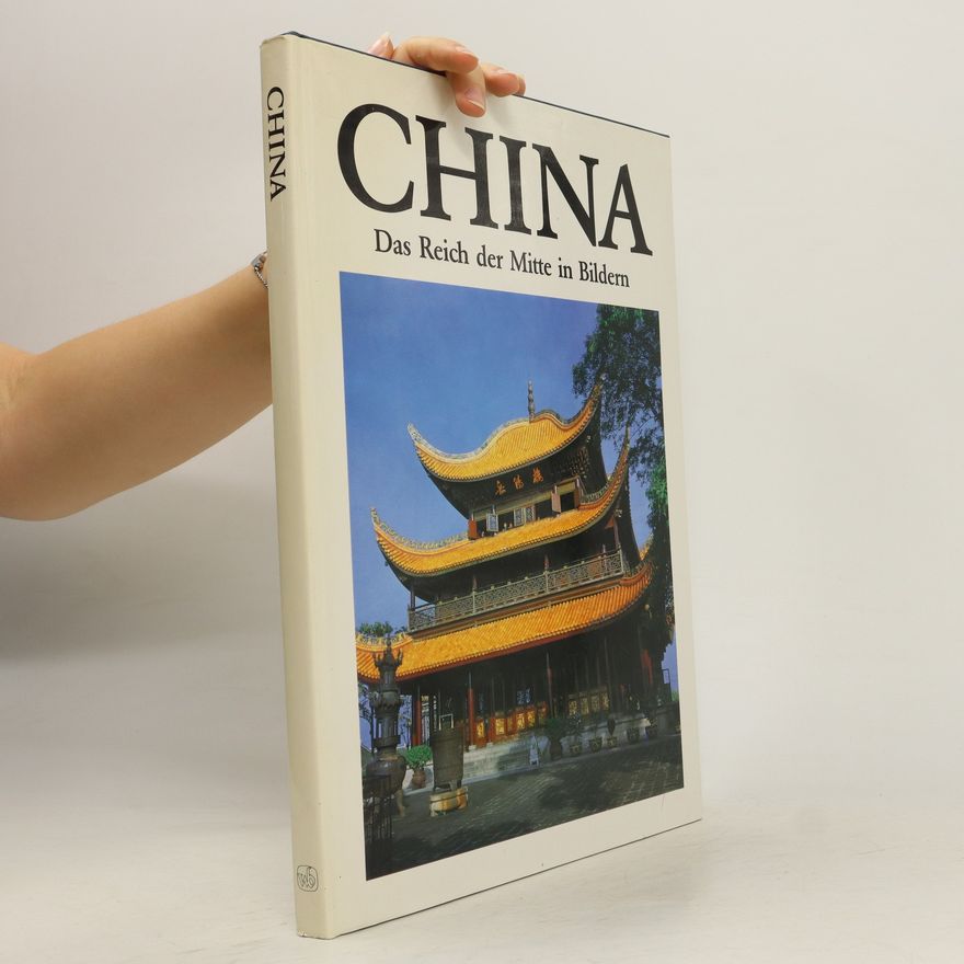 Autorenkollektiv China. Das Reich der Mitte in Bildern