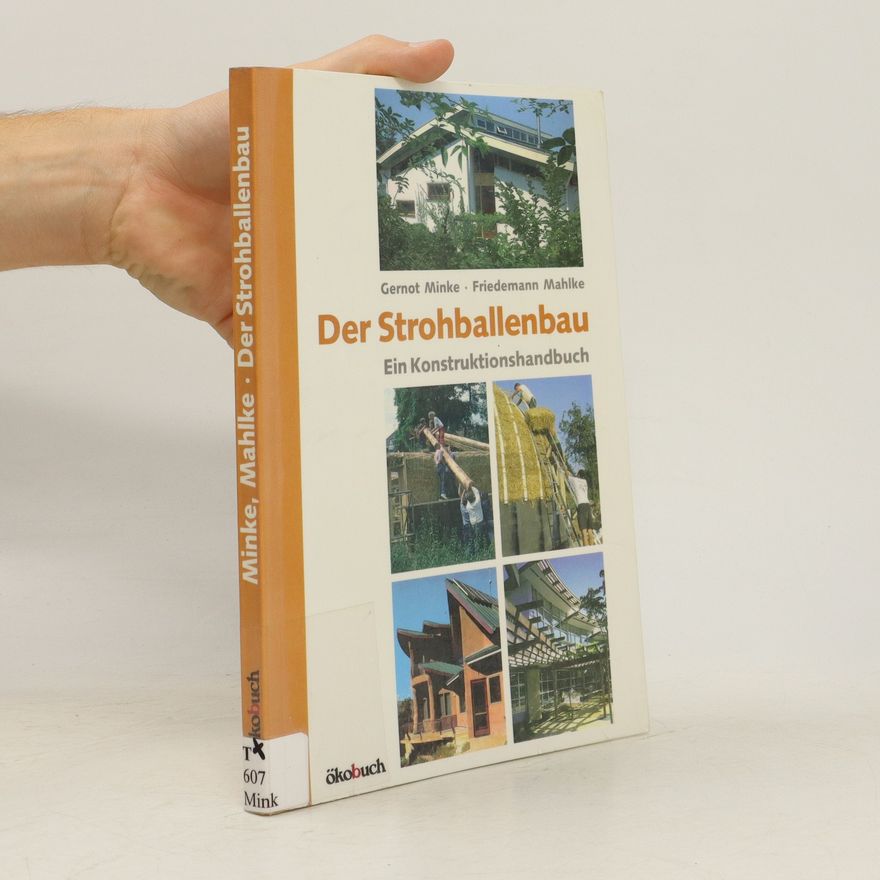 Gernot Minke Der Strohballenbau