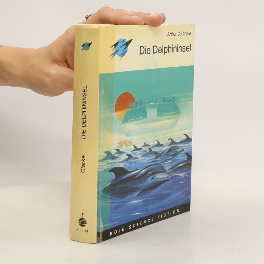 Arthur C. Clarke Die Delphininsel