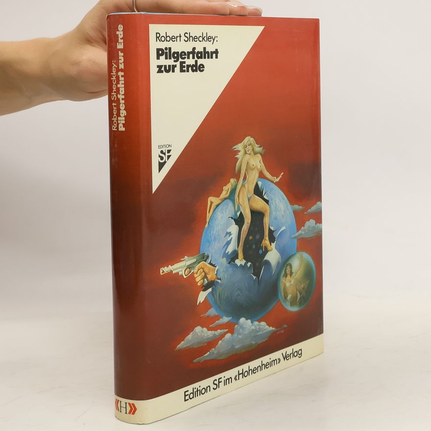 Robert Sheckley Pilgerfahrt zur Erde