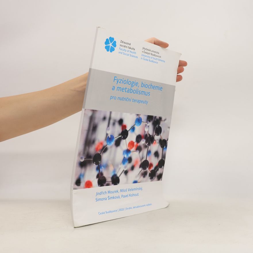 Miloš Velemínský Fyziologie, biochemie a metabolismus pro nutriční terapeuty