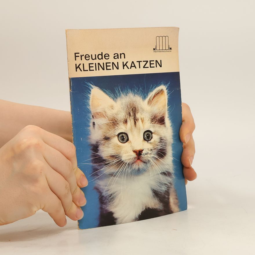 Autorenkollektiv Freude an Kleine Katzen