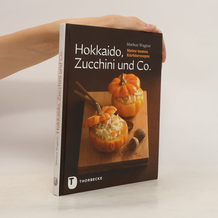 Markus Wagner Hokkaido, Zucchini und Co.