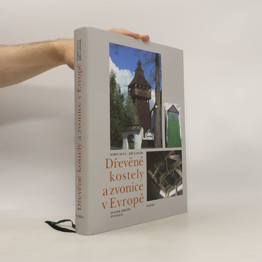 Jiri M Langer Dřevěné kostely a zvonice v Evropě. Svazek druhý