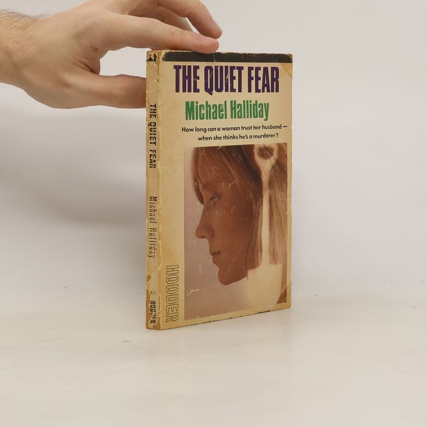 Michael A. K. Halliday The Quiet Fear