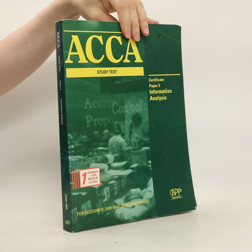 Autorenkollektiv ACCA Study Text. Certificate Paper 5. Information Analysis