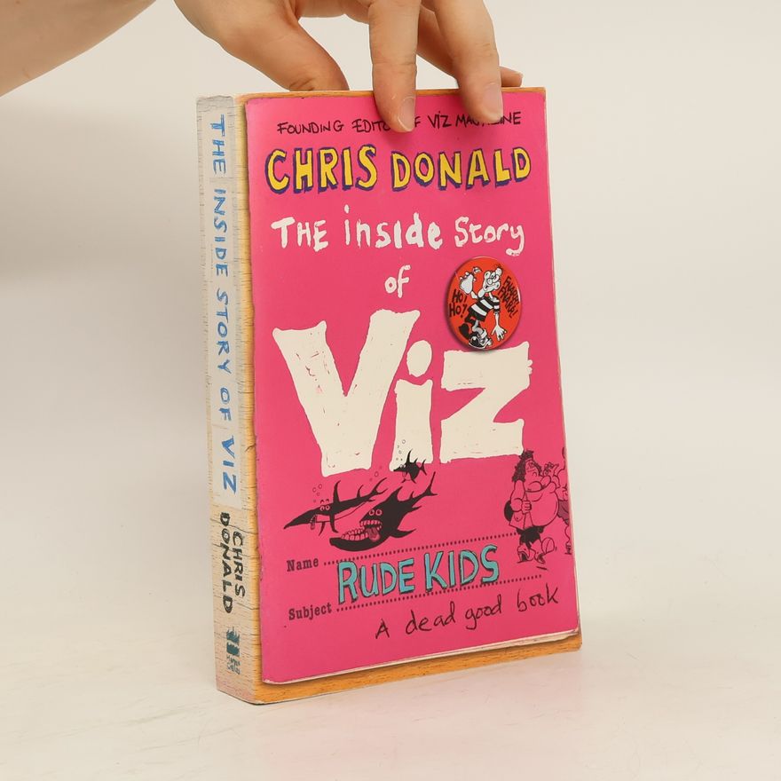 Chris Donald The Inside Story of Viz