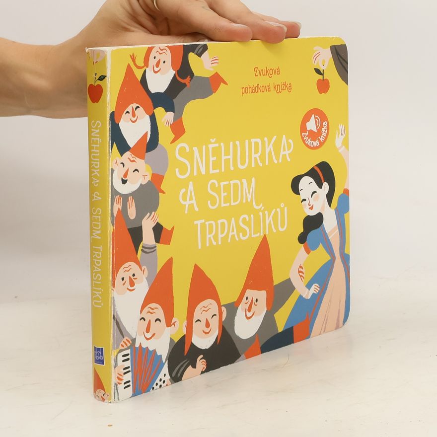 Carolina Búzio Sněhurka a sedm trpaslíků : zvuková pohádková knížka