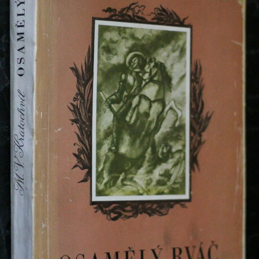 Miloš Václav Kratochvíl Osamělý rváč