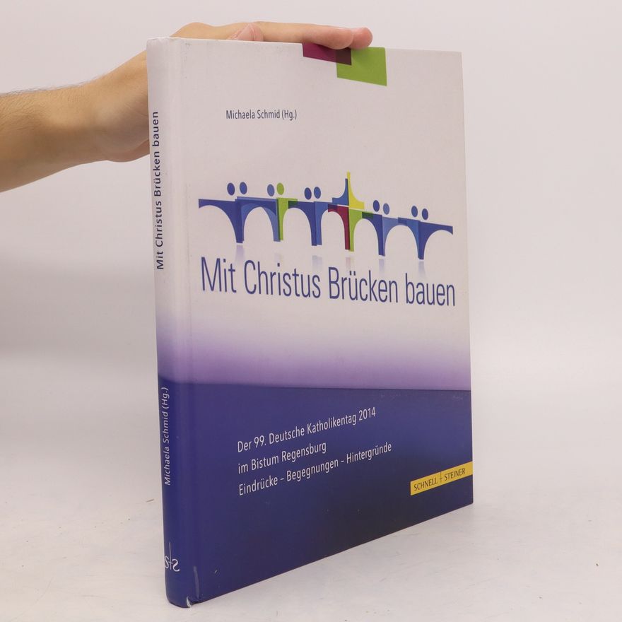 Michael A. Schmid "Mit Christus Brücken bauen"