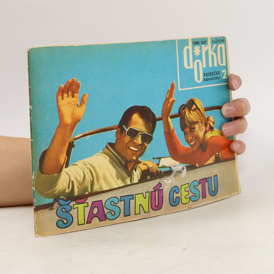 Kolektiv autorů Šťastnú cestu