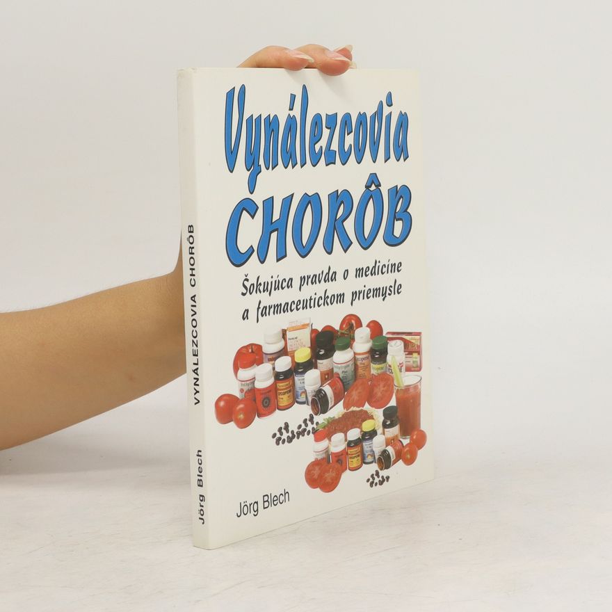 Jörg Blech Vynálezcovia chorôb