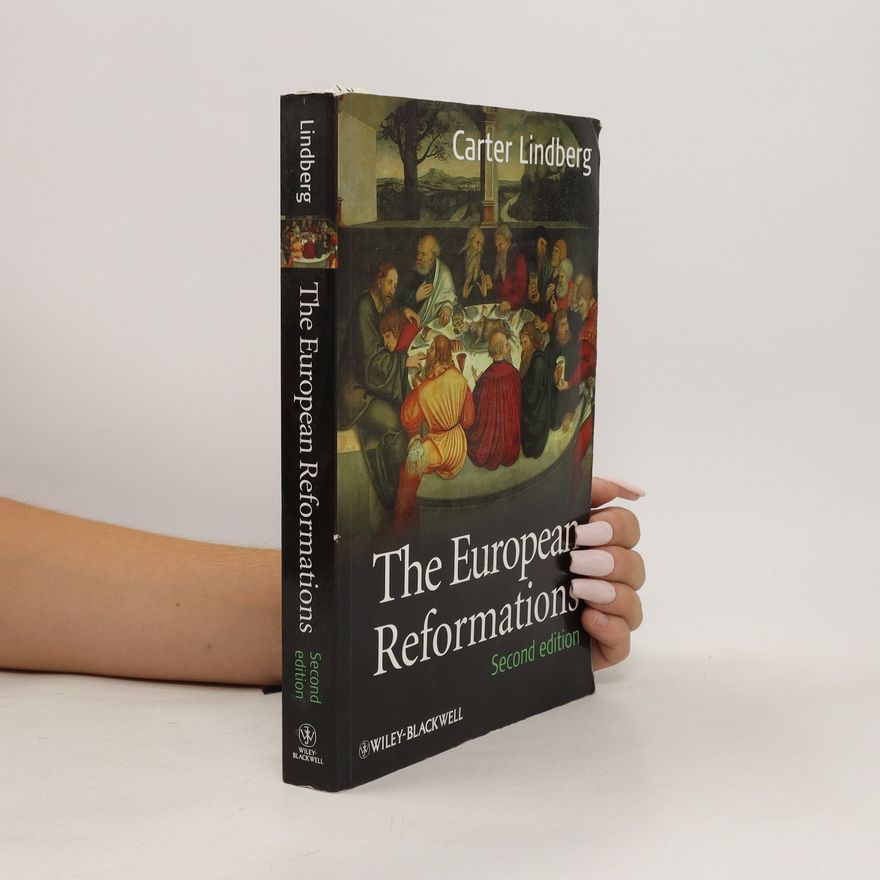 Carter H. Lindberg The European Reformations