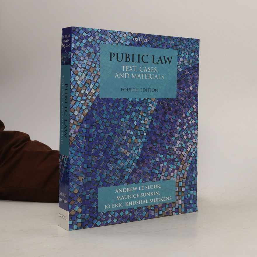 Jo Eric Khushal Murkens Public Law. Text, Cases and Materials