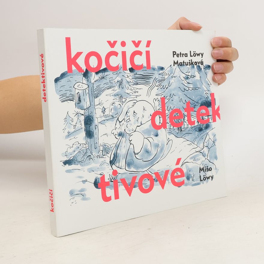 Petra Löwy Matušková Kočičí detektivové