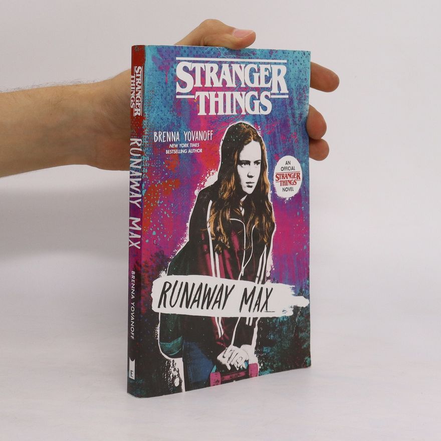 Brenna Yovanoff Stranger Things: Runaway Max
