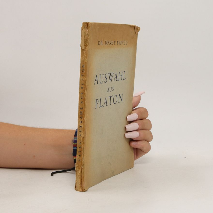 Josef Pavlu Auswahl aus Platon