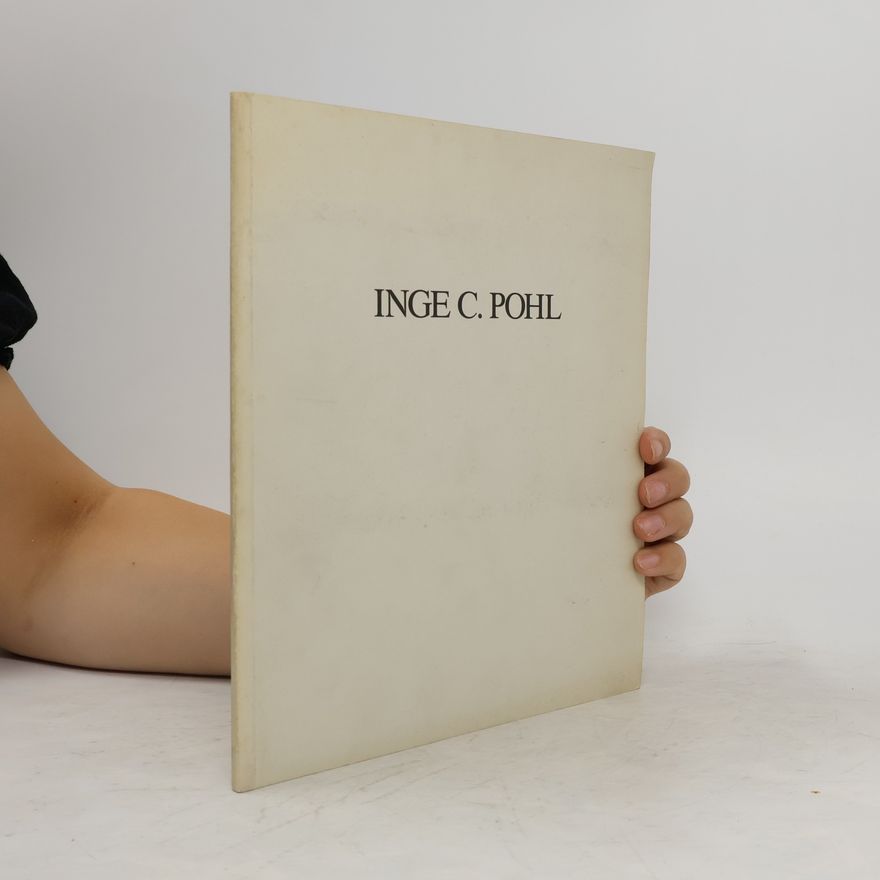 Inge C. Pohl Inge C. Pohl. Neue Bilder