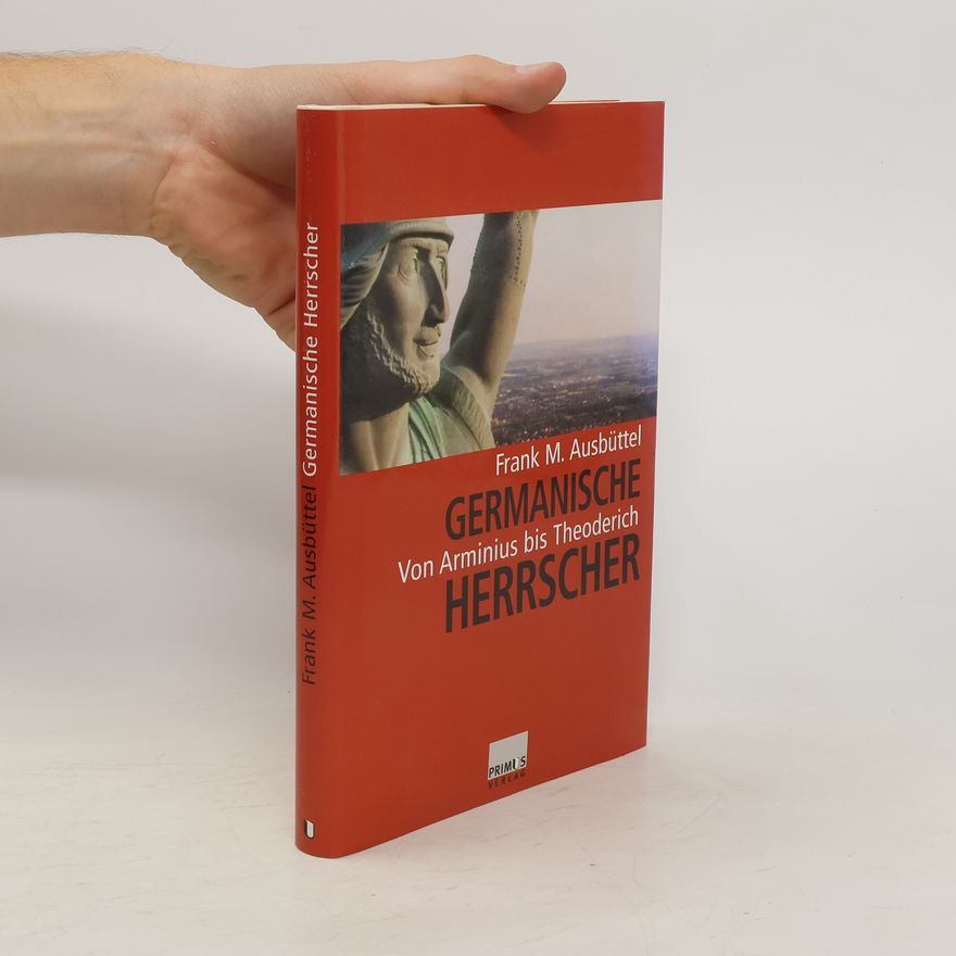 Frank Ausbüttel Germanische Herrscher