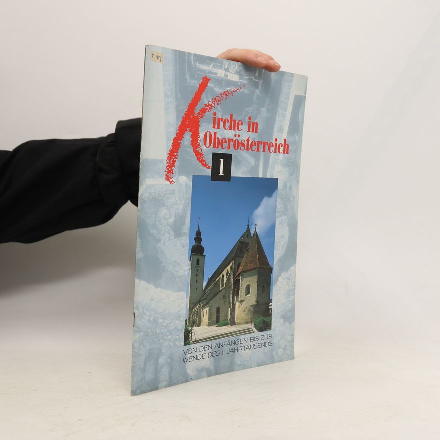 Autorenkollektiv Kirche in Oberösterreich 1