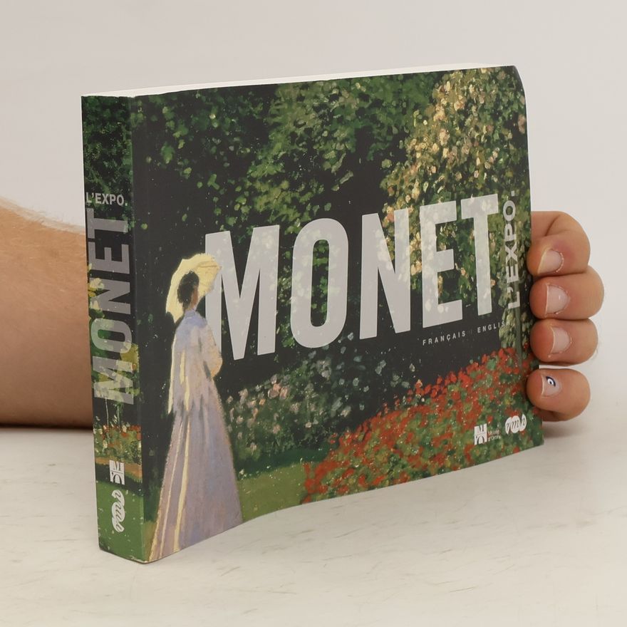 Claude Monet Monet. L'Expo