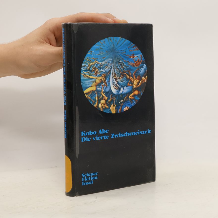 Kōbō Abe Die vierte Zwischeneiszeit