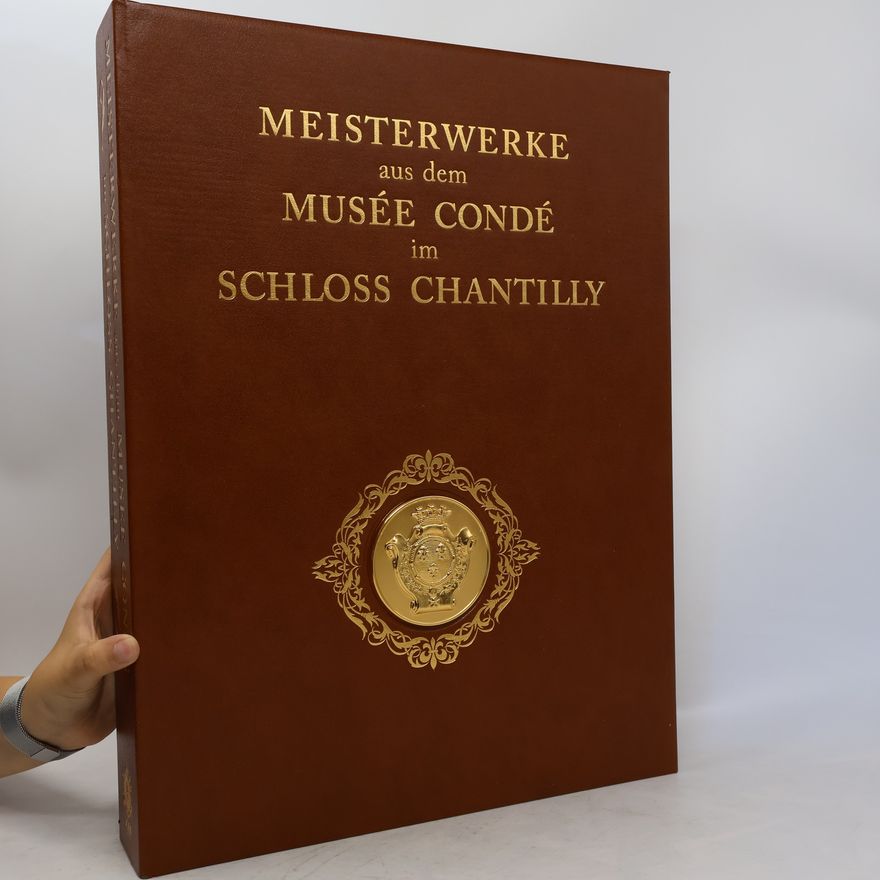 Various authors Meisterwerke aus dem Musée Condé im Schloss Chantilly
