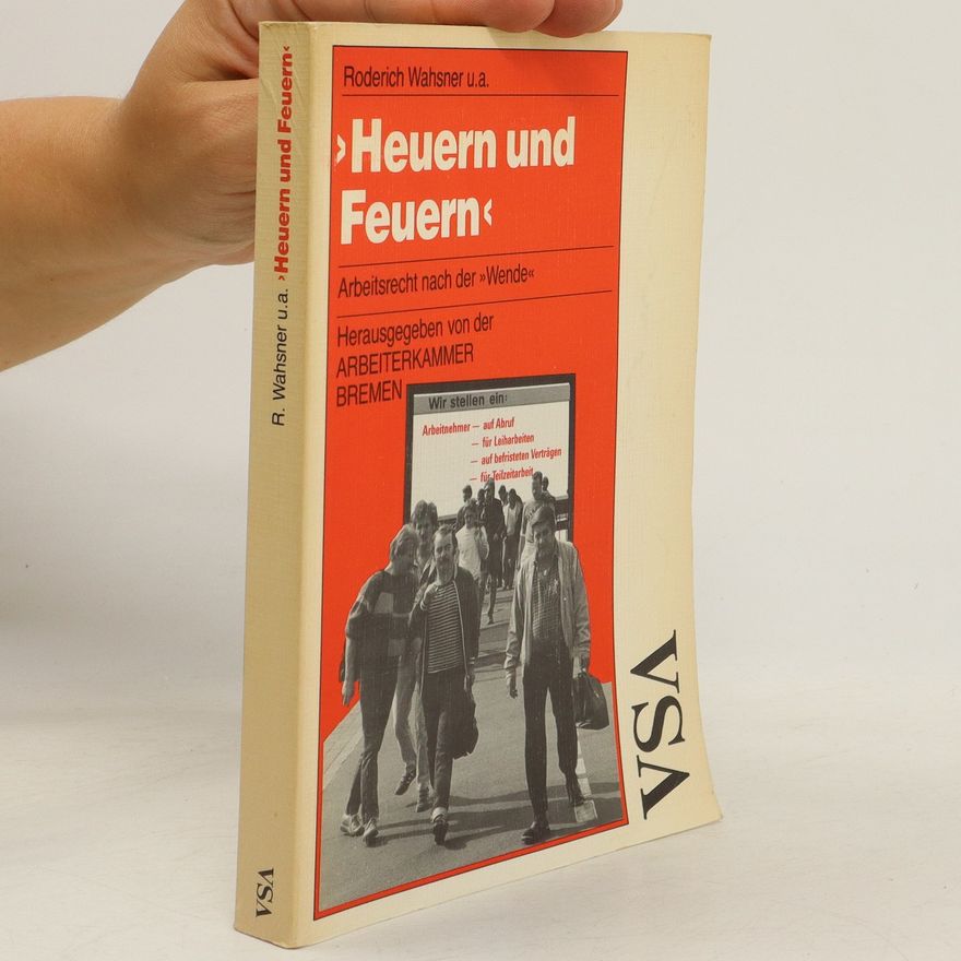 Roderich Wahsner "Heuern und Feuern"