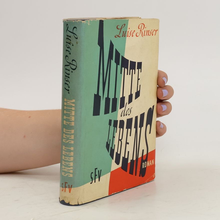 Luise Rinser Mitte des Lebens