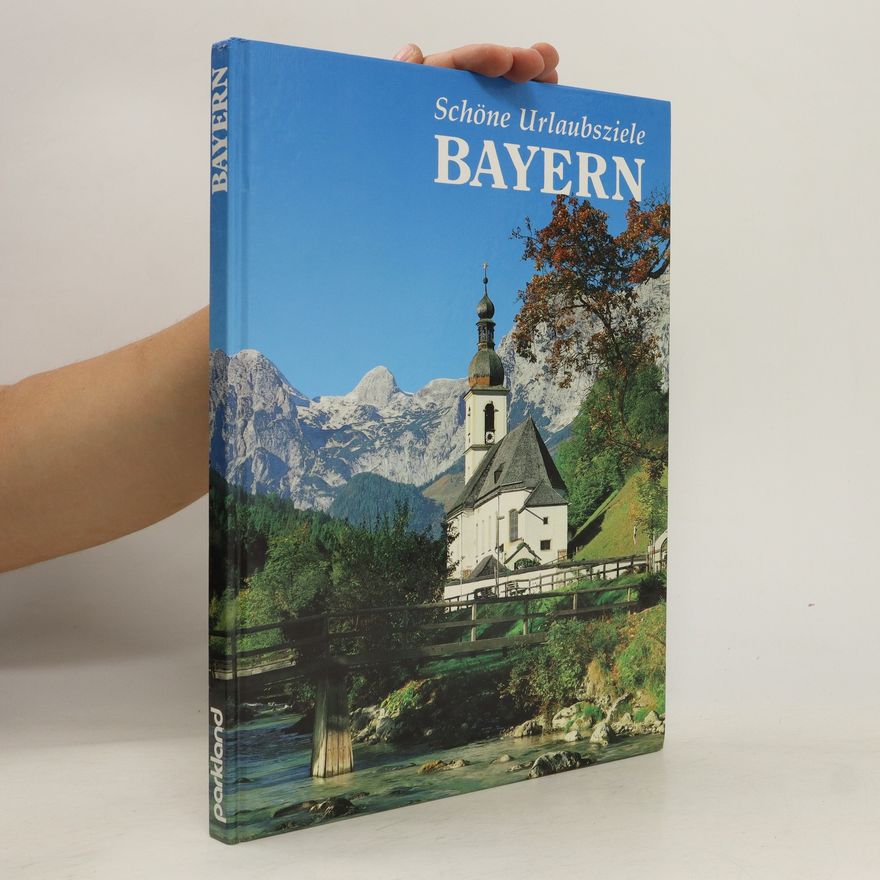 Autorenkollektiv Schöne Urlaubsziele Bayern