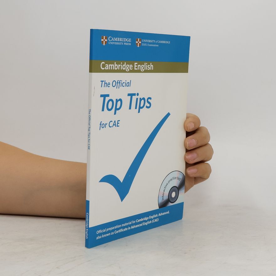 University of Cambridge. ESOL Examinations The Official Top Tips for CAE