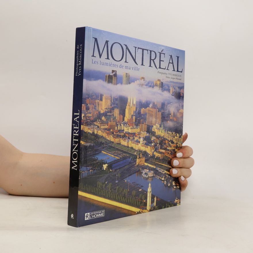 Jacques Pharand Montréal. Les lumières de ma ville