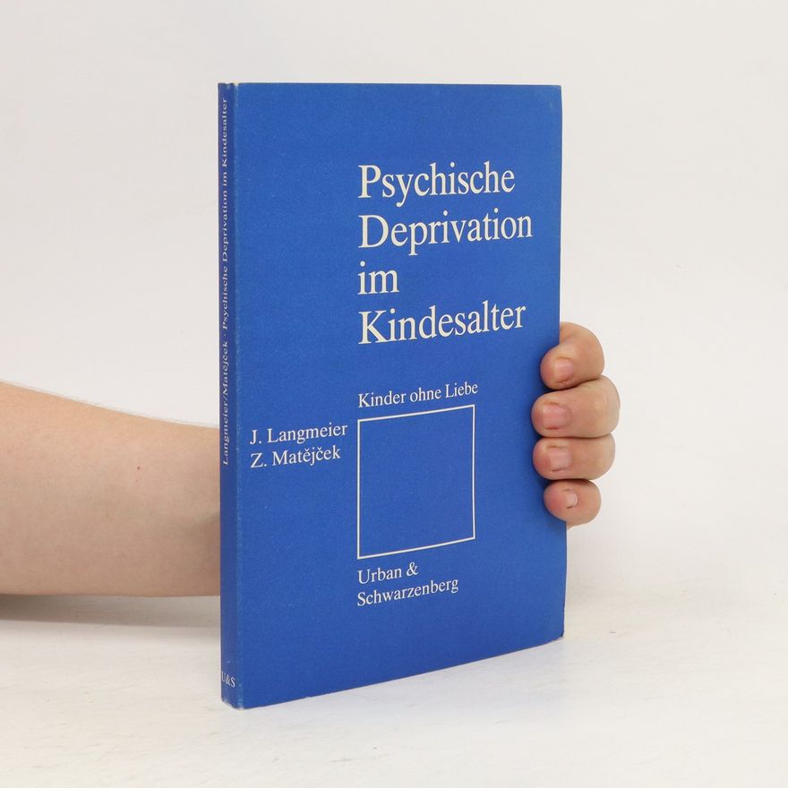 Josef Langmeier Psychische Deprivation im Kindesalter