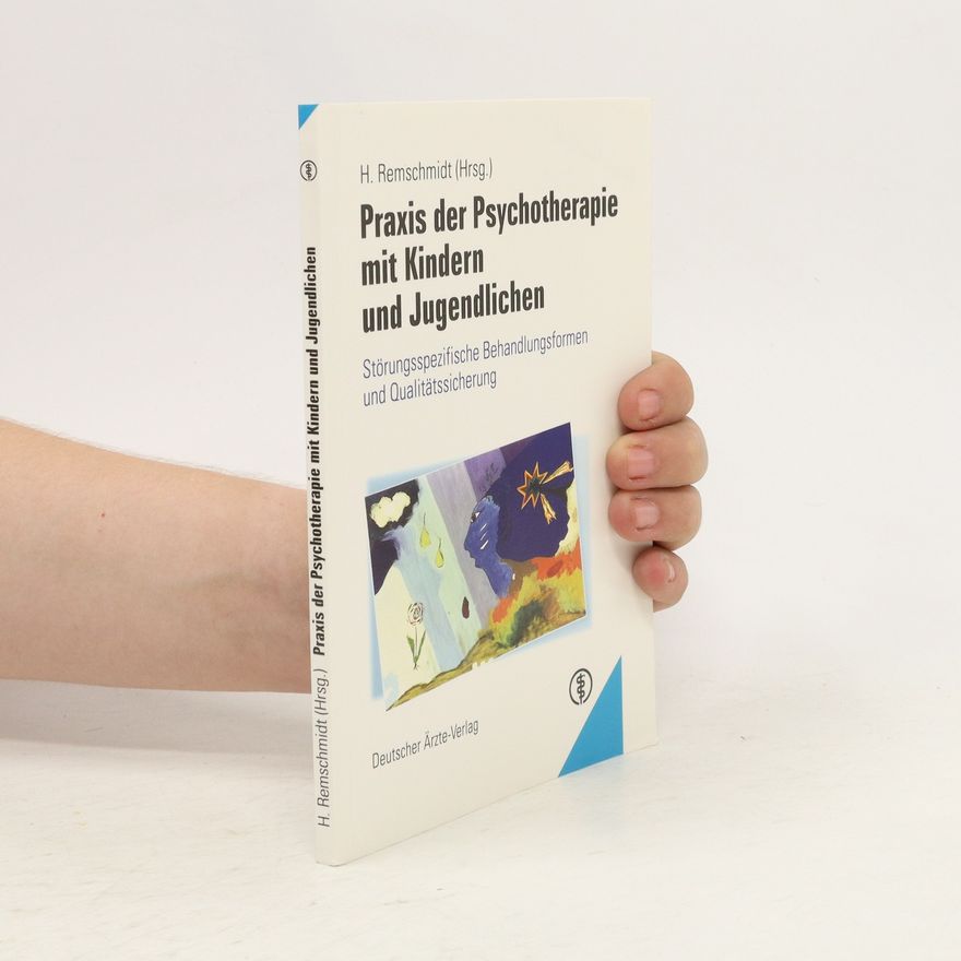 Helmut Remschmidt Praxis der Psychotherapie mit Kindern und Jugendlichen