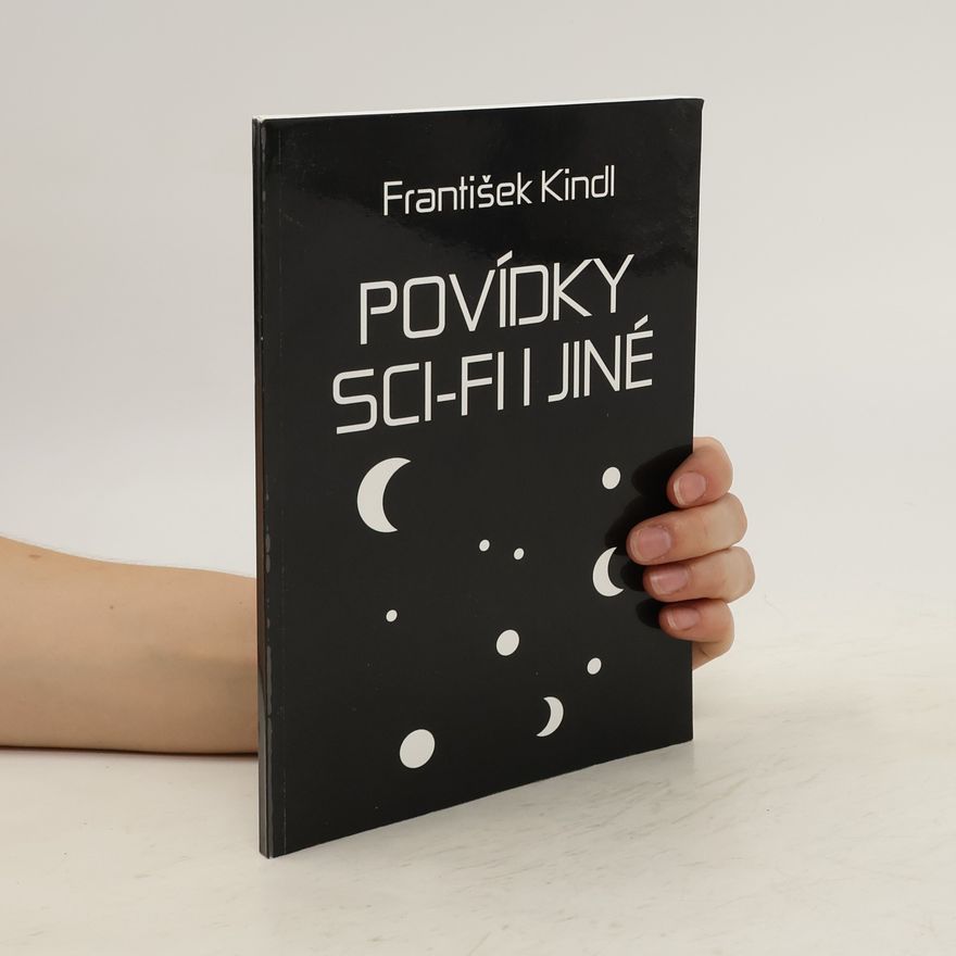 František Kindl Povídky sci-fi i jiné...