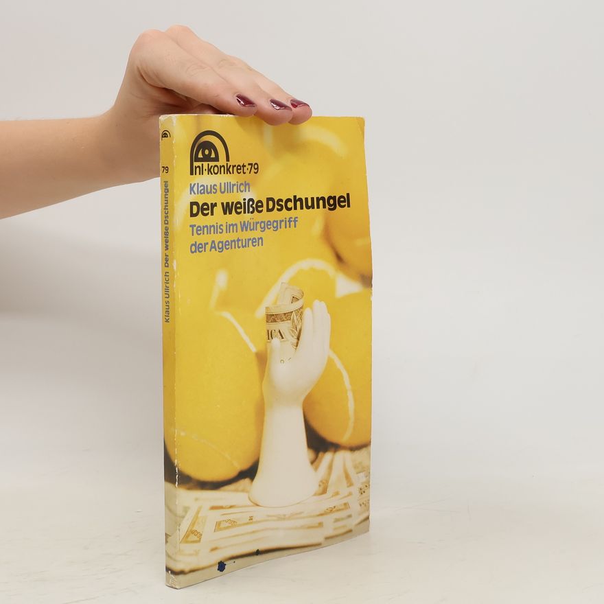 Klaus Huhn Der weisse Dschungel