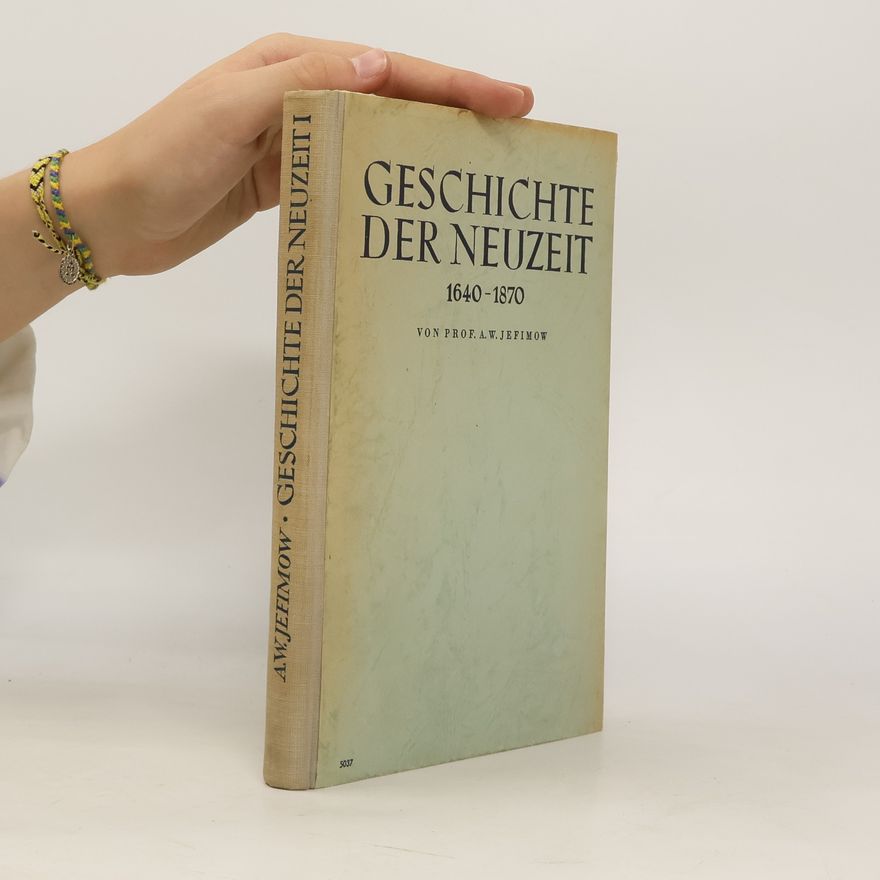 Kolektiv autorů Geschichte der Neuzeit 1640-1870
