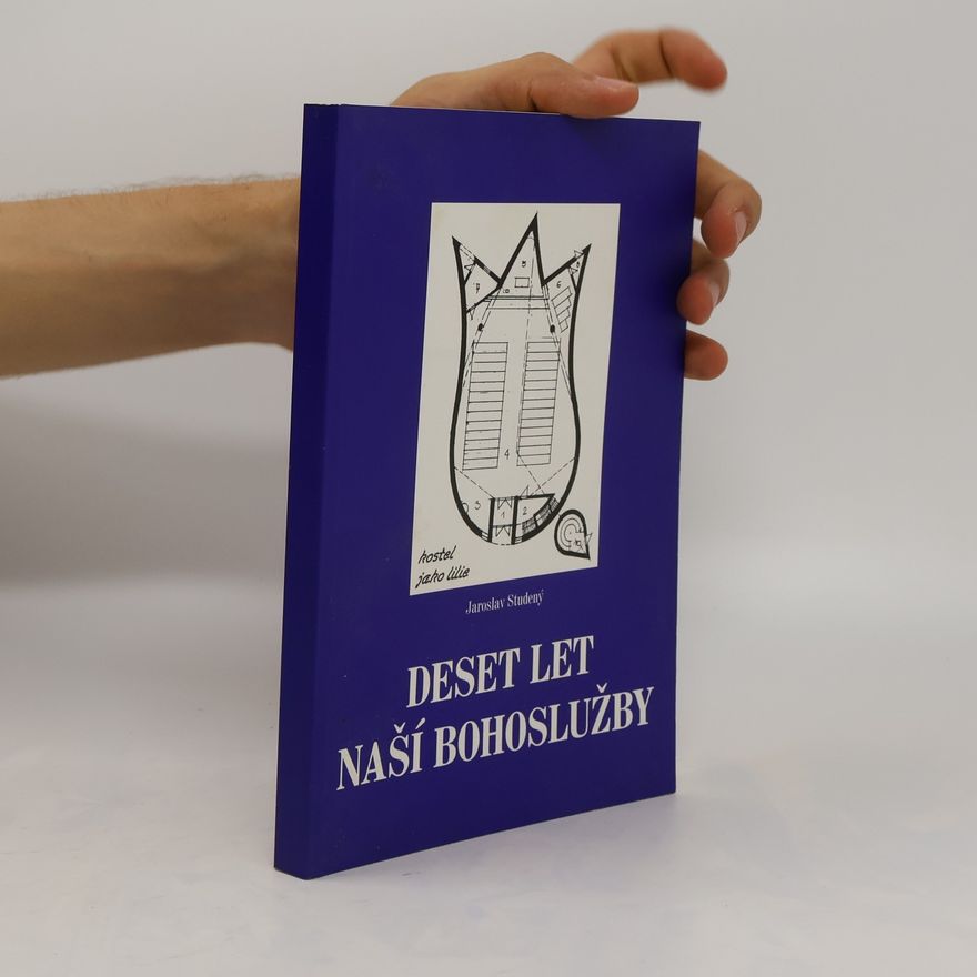 Jaroslav Studený Deset let naší bohoslužby