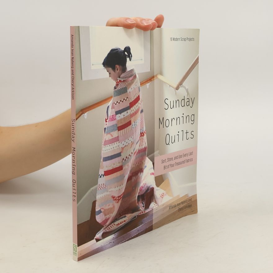 Cheryl Arkison Sunday morning quilts