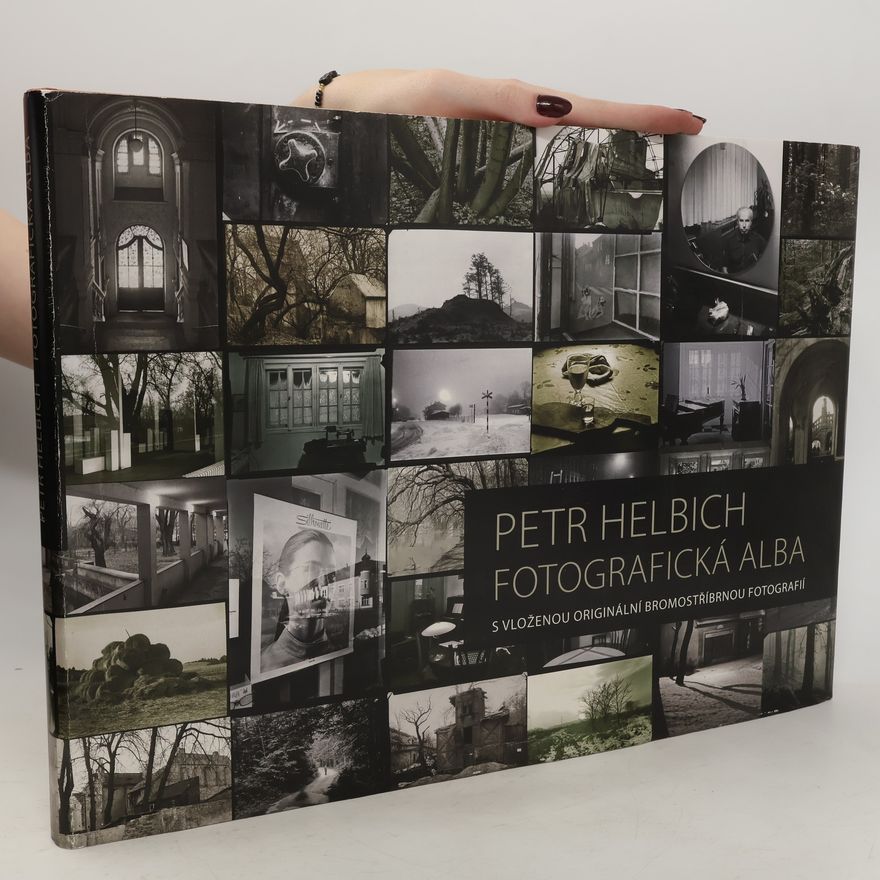 Petr Helbich Fotografická alba. Petr Helbich. Výběr