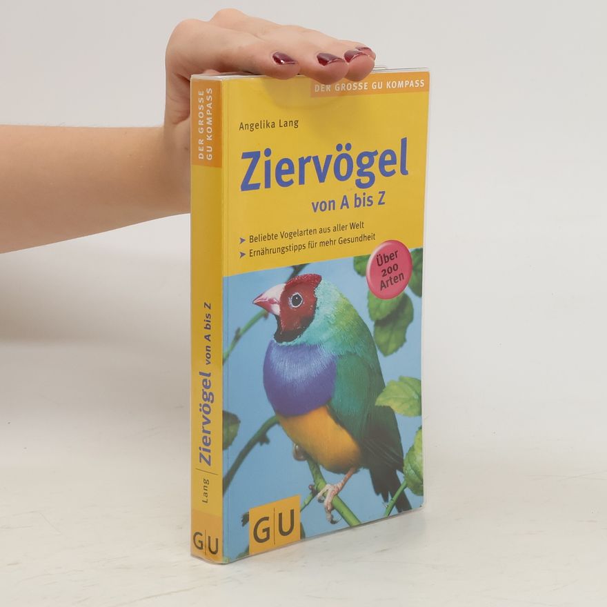 Angelika Lang Ziervögel von A - Z