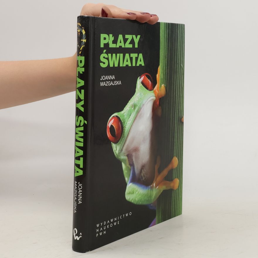 Joanna Mazgajska Płazy świata