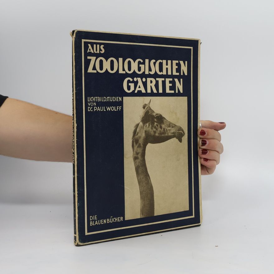 Paul Wolff Aus Zoologischen Gärten