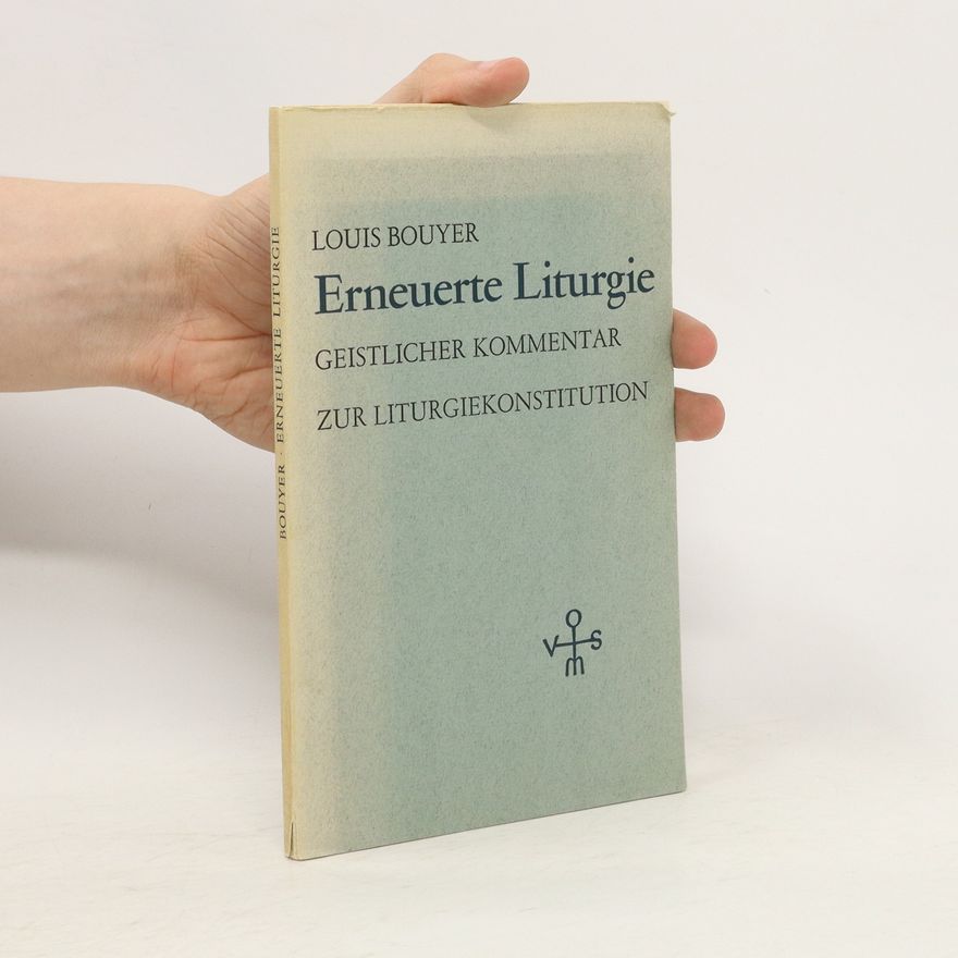 Louis Bouyer Erneuerte Liturgie