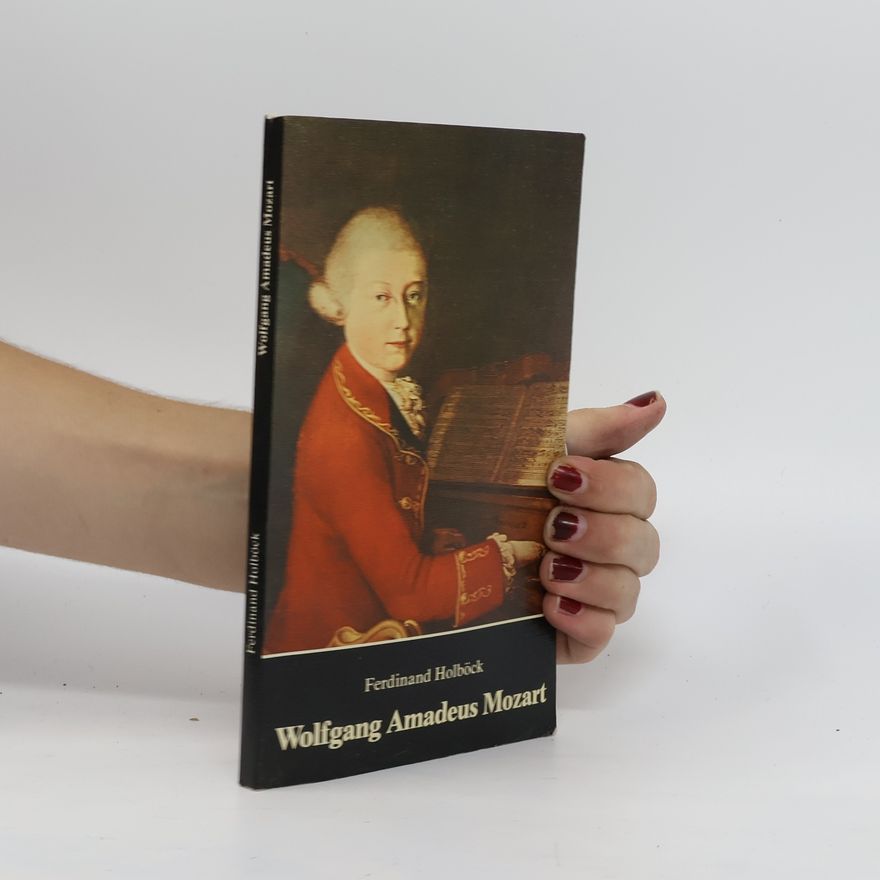 Ferdinand Holböck Wolfgang Amadeus Mozart