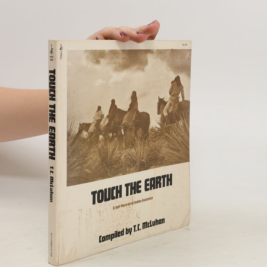 T. C. McLuhan Touch the Earth