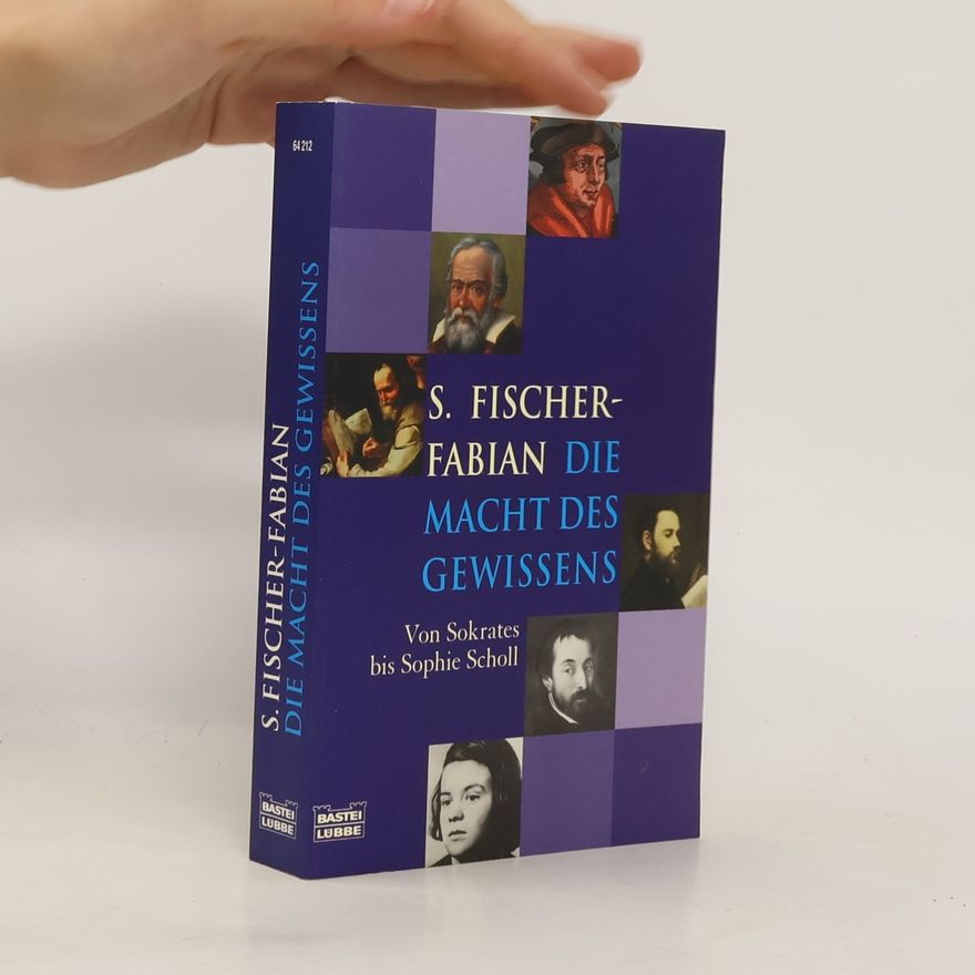 Siegfried Fischer-Fabian Die Macht des Gewissens