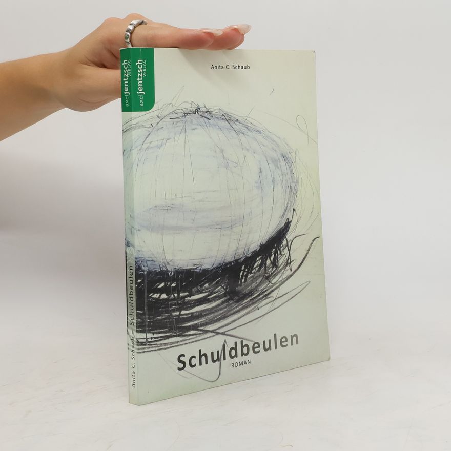 Anita C. Schaub Schuldbeulen