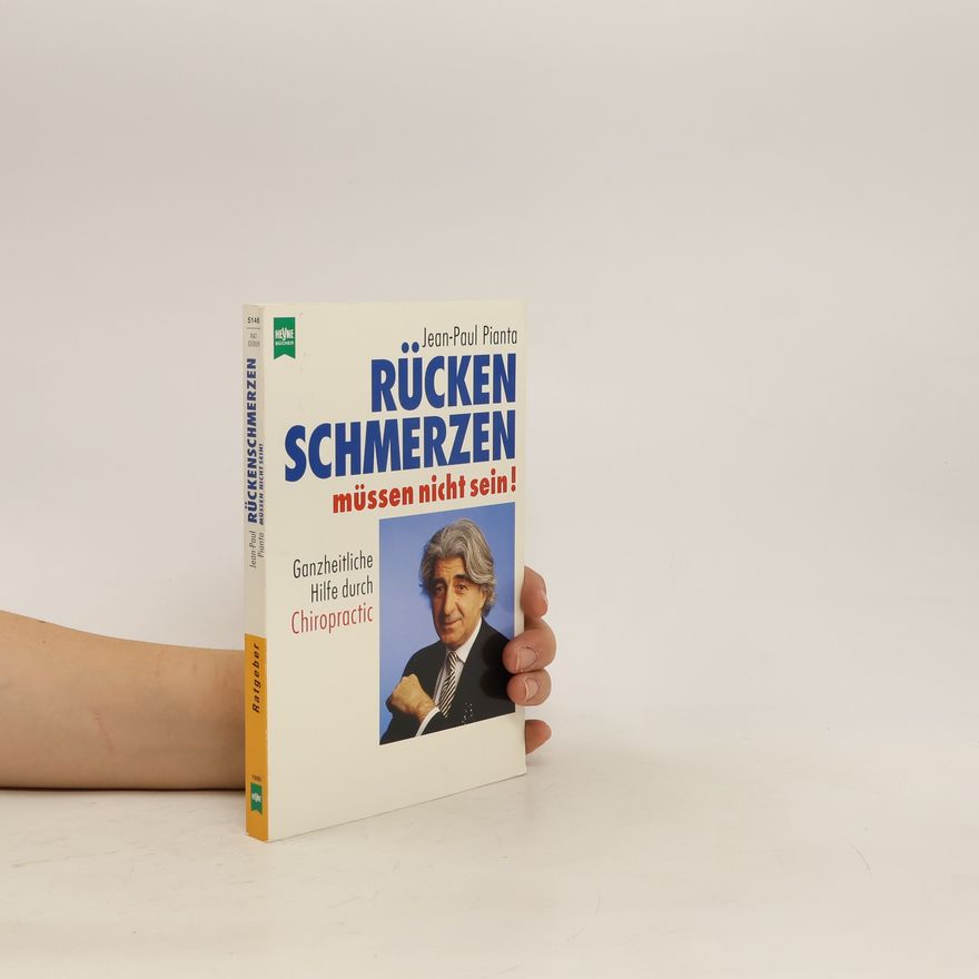 Jean Paul Pianta Rückenschmerzen müssen nicht sein!