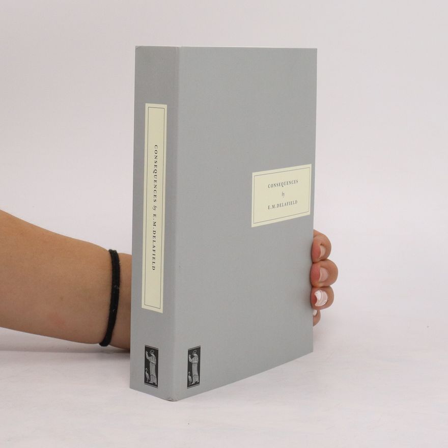 E. M. Delafield Consequences
